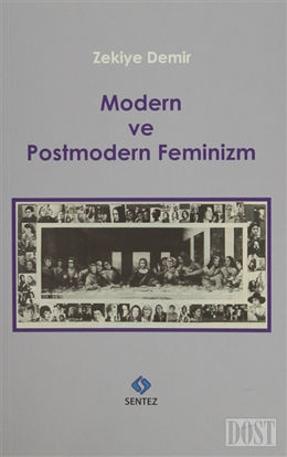 Modern ve Postmodern Feminizm